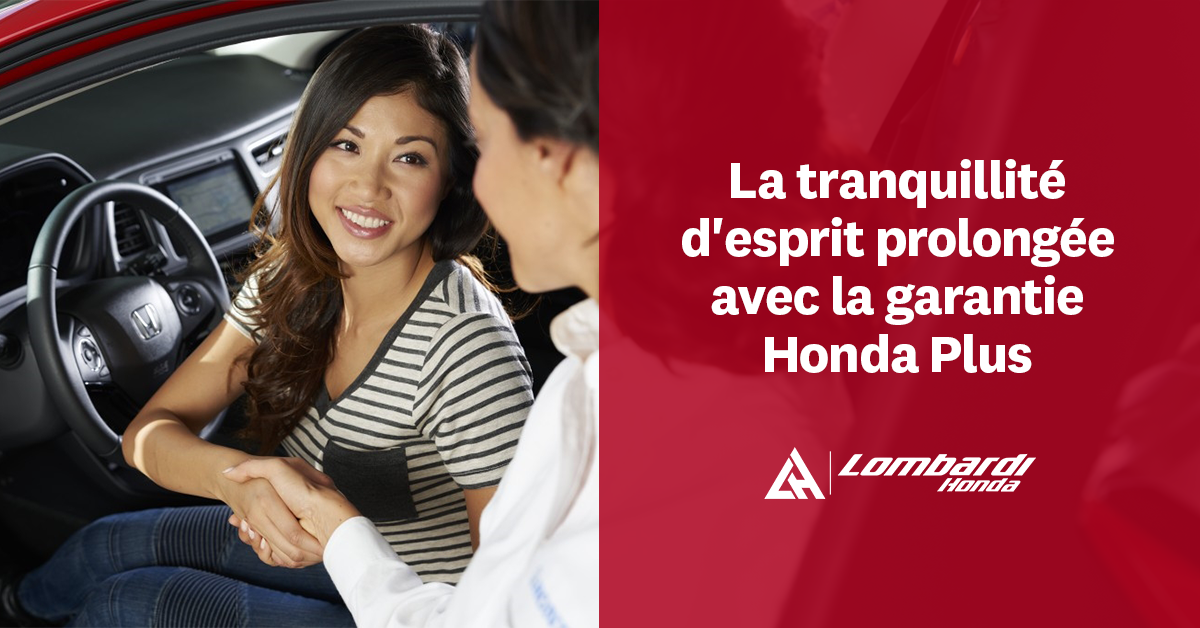 Lombardi Honda Montréal : La tranquillité d'esprit prolongée avec la garantie Honda Plus