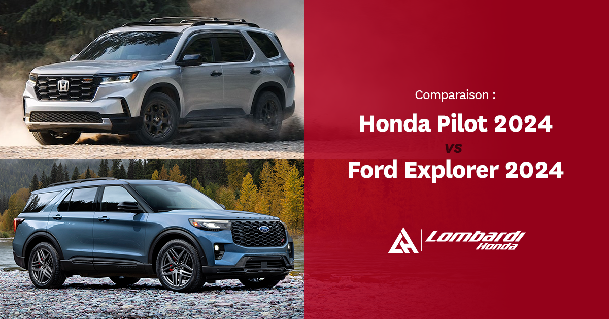 Comparatif Honda Pilot vs Ford Explorer 2024 : Un duel de titans