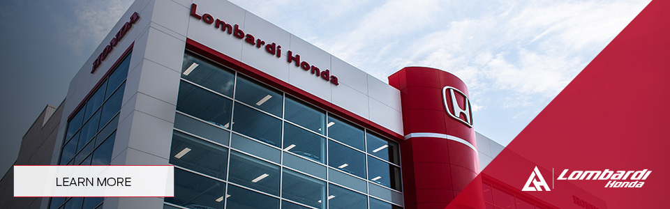 Lombardi Honda dealership. Visit Lombardi Honda. Discover Lombardi Honda. Special offers at Lombardi Honda. What's new at Lombardi Honda. Contact Lombardi Honda. Find Lombardi Honda. Reserve at Lombardi Honda. Explore Lombardi Honda. Buy at Lombardi Honda.